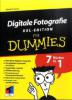 Digitale Fotografie XXL-Edition für Dummies - David D. Busch