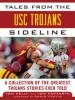 Tales from the USC Trojans Sideline - Tom Kelly, Tom Hoffarth
