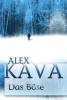 Das Böse - Alex Kava