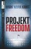 Projekt Freedom - Mark Maria Kraft