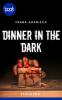 Dinner in the Dark (Kurzgeschichte, Spannung) - Frank Harnisch