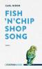 Fish 'n' Chip Shop Song - Carl Nixon
