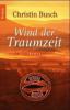 Wind der Traumzeit - Christin Busch