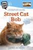 Street Cat Bob - James Bowen