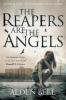The Reapers are the Angels - Alden Bell