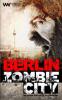 Berlin Zombie City - Kalle Max Hofmann