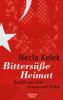 Bittersüße Heimat - Necla Kelek