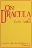 On Dracula - Colm Toibin, Bram Stoker