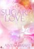 Sugar Love - Hingabe - Anya Omah
