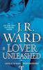Lover Unleashed - J. R. Ward