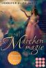 Märchenmagie (Vier Märchen-Romane von Jennifer Alice Jager in einer E-Box!) - Jennifer Alice Jager