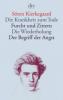 Die Krankheit zum Tode / Furcht und Zittern / Die Wiederholung / Der Begriff der Angst - Sören Kierkegaard