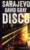 Sarajevo Disco - David Gray