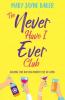 The Never Have I Ever Club - Mary Jayne Baker