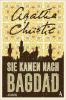 Sie kamen nach Bagdad - Agatha Christie
