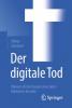 Der digitale Tod - Tobias Schrödel