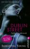 Dublin Street - Gefährliche Sehnsucht (Deutsche Ausgabe) - Samantha Young