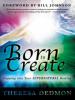 Born to Create - Theresa Dedmon