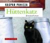 Hüttenkatz, 6 Audio-CDs - Kaspar Panizza