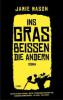 Ins Gras beißen die andern - Jamie Mason