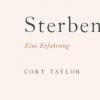Sterben, 4 Audio-CDs - Cory Taylor
