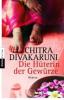 Die Hüterin der Gewürze - Chitra Banerjee Divakaruni