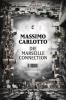 Die Marseille-Connection - Massimo Carlotto