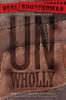 UnWholly - Neal Shusterman