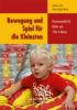 Bewegung und Spiel für die Kleinsten - Marion Jost, Hans J. Beins