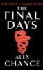 The Final Days - Alex Chance