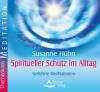 Spiritueller Schutz - Susanne Hühn