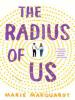 The Radius of Us - Marie Marquardt