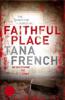 Faithful Place. Sterbenskalt, englische Ausgabe - Tana French