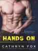 Hands On - Cathryn Fox