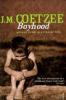Boyhood: A Memoir - J. M. Coetzee