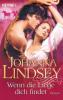 Wenn die Liebe dich findet - Johanna Lindsey