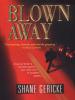 Blown Away - Shane Gericke