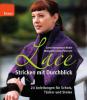 Lace - Stricken mit Durchblick - Carol Rasmussen Noble, Margaret Leask Peterson