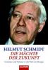 Die Mächte der Zukunft - Helmut Schmidt