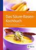 Das Säure-Basen Kochbuch - Maria Lohmann
