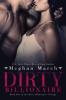 Dirty Billionaire (The Dirty Billionaire Trilogy, #1) - Meghan March