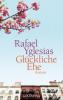 Glückliche Ehe - Rafael Yglesias