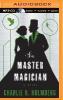 The Master Magician - Charlie N. Holmberg