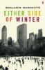Either Side of Winter - Benjamin Markovits