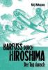 Barfuß durch Hiroshima 02. Der Tag danach - Keiji Nakazawa