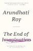 The End of Imagination - Arundhati Roy