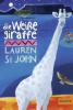 Die weiße Giraffe - Lauren St. John