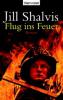Shalvis, J: Flug ins Feuer - Jill Shalvis