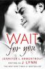Wait for You (Wait For You, Book 1) - J. Lynn