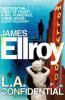 LA Confidential - James Ellroy